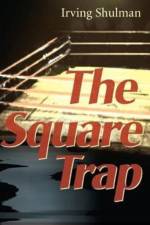 The Square Trap af Irving Shulman