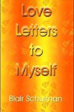 Love Letters to Myself af Blair Schulman