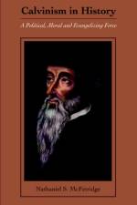 Calvinism in History af Nathaniel S McFetridge