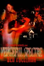 Vengeful Spectre af Bea Fogelman