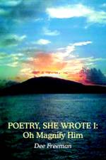 Poetry, She Wrote I af Dee Freeman