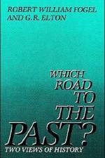 Which Road to the Past? af Robert Fogel