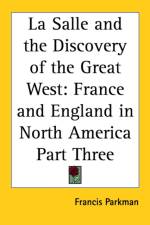 Salle and the Discovery of the Great West af Francis Parkman