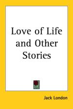 Love of Life and Other Stories af Jack London