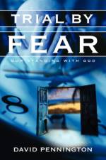Trial By Fear af David Pennington