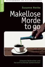 Makellose Morde to go af Susanne Henke