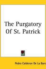 Purgatory Of St. Patrick af Pedro Calderon de la Barca