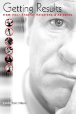 Getting Results from your Analyst Relations Strategies af Louis Columbus