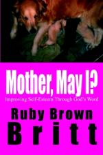 Mother, May I? af Ruby Brown Britt