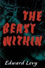 The Beast Within af Edward Levy