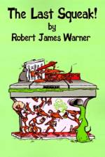 The Last Squeak! af Robert James Warner