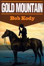 Gold Mountain af Bob Kody