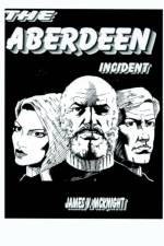 The Aberdeen Incident af James V. McKnight
