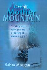 Great Mother Mountain af Sabra Morgan
