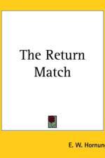 Return Match af E. W. Hornung