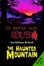 The Haunted Mountain af Jean Robinson Westcott