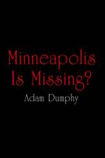 Minneapolis Is Missing?