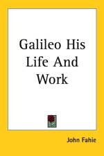 Galileo His Life And Work af John Fahie