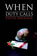 When Duty Calls af Faith DeVeaux