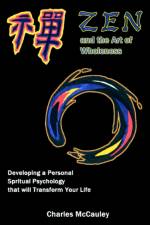 Zen and the Art of Wholeness af Charles C McCauley