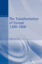 The Transformation of Europe 1300-1600 af David (USA) Nicholas