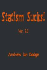 Statism Sucks! af Andrew Ian Dodge