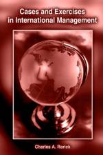 Cases and Exercises in International Management af Charles A. Rarick