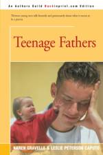 Teenage Fathers af Karen Gravelle