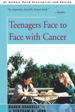 Teenagers Face to Face with Cancer af Karen Gravelle