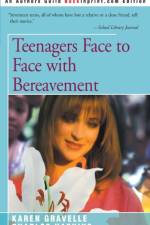 Teenagers Face to Face with Bereavement af Karen Gravelle