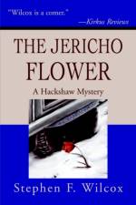 The Jericho Flower af Stephen F Wilcox