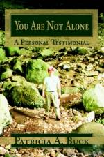 You Are Not Alone af Patricia A Buck