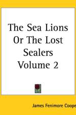 Sea Lions Or The Lost Sealers Volume 2 af James Fenimore Cooper