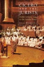 Cicero and the Jurists af Jill Harries