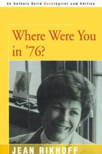 Where Were You in '76? af JEAN RIKHOFF
