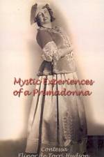 Mystic Experiences of a Primadonna af Contessa Elinor De Torri Hudson