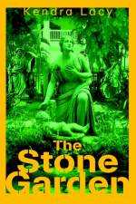 The Stone Garden af Kendra Lacy