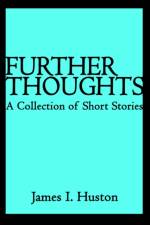 Further Thoughts af James I Huston