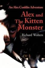Alex and the Kitten Monster af Richard Wolters