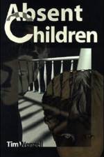 Absent Children af Tim Wenzell