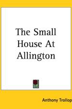 Small House At Allington af Anthony Trollope