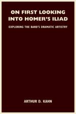 On First Looking into Homer's Iliad af Arthur Kahn