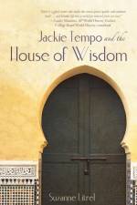 Jackie Tempo and the House of Wisdom af Suzanne Litrel