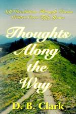 Thoughts Along the Way af D B Clark