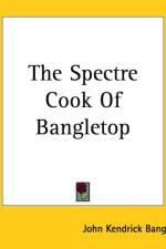 Spectre Cook Of Bangletop af John Kendrick Bangs