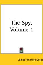 Spy, Volume 1 af James Fenimore Cooper