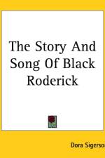 Story And Song Of Black Roderick af Dora Sigerson