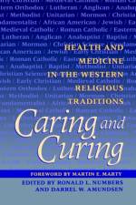 Caring and Curing af Ronald L. (University of Wisconsin Medical School) Numbers