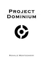 Project Dominium af Ronald Montgomery