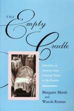 The Empty Cradle af Margaret (Rutgers Marsh